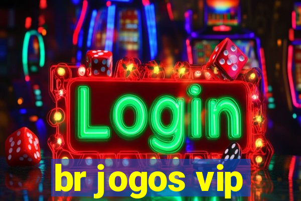 br jogos vip